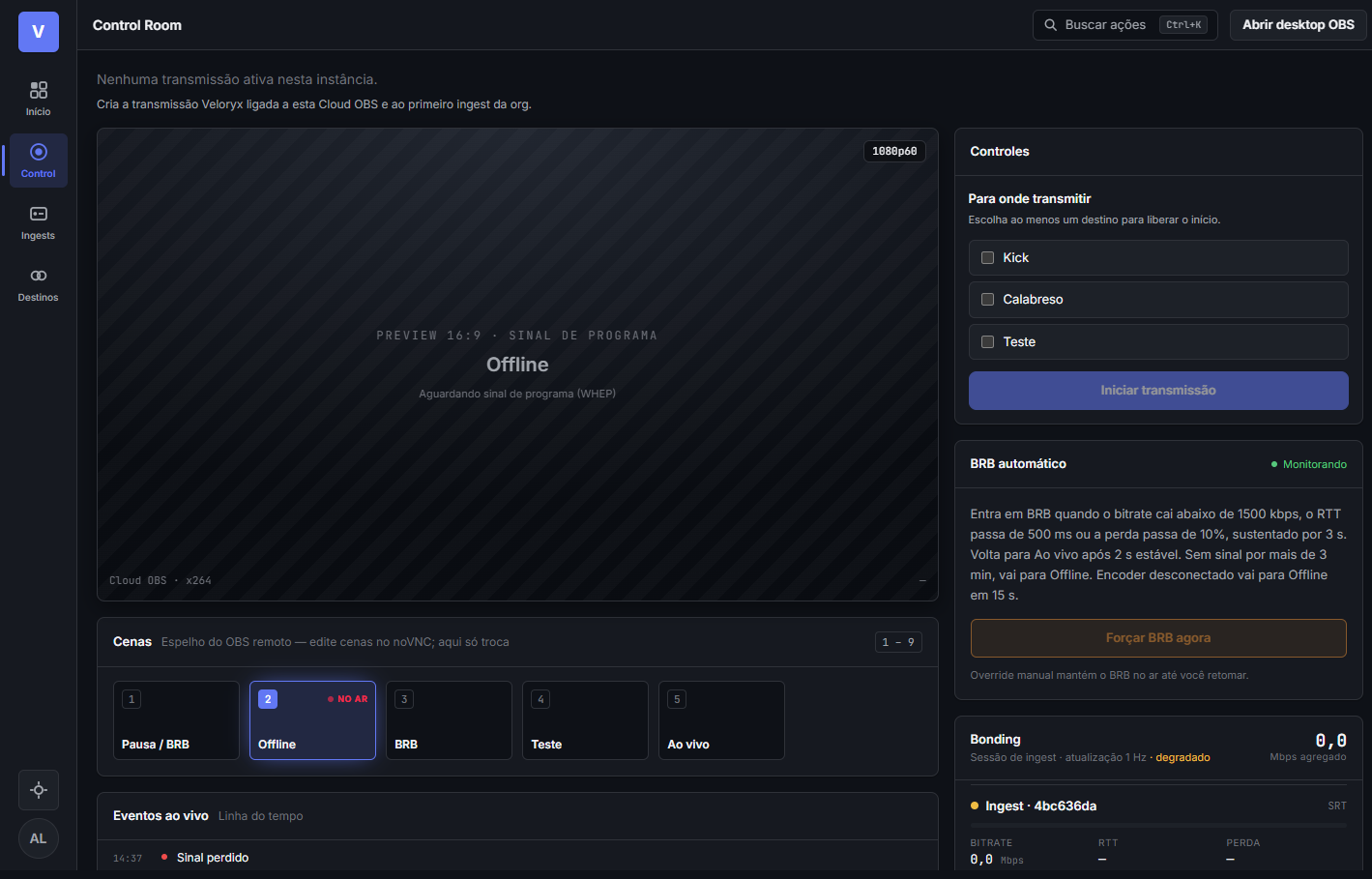 Control Room do Veloryx: preview de programa, cenas, BRB automático e bonding.
